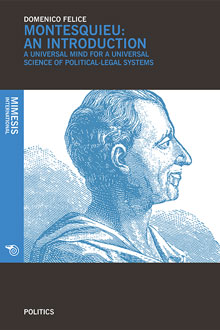 Montesquieu: An Introduction. A Universal Mind for a Universal Science of Political-legal Systems