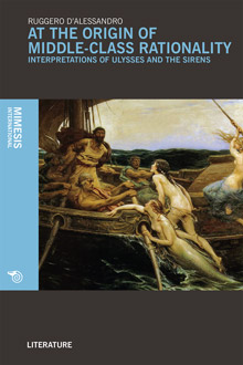 At the Origin of Middle-Class Rationality. Interpretations of Ulysses and the Sirens