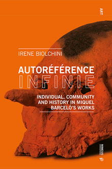 Autoréférence Infinie: Individual, Community and History in Miquel Barceló’s Works
