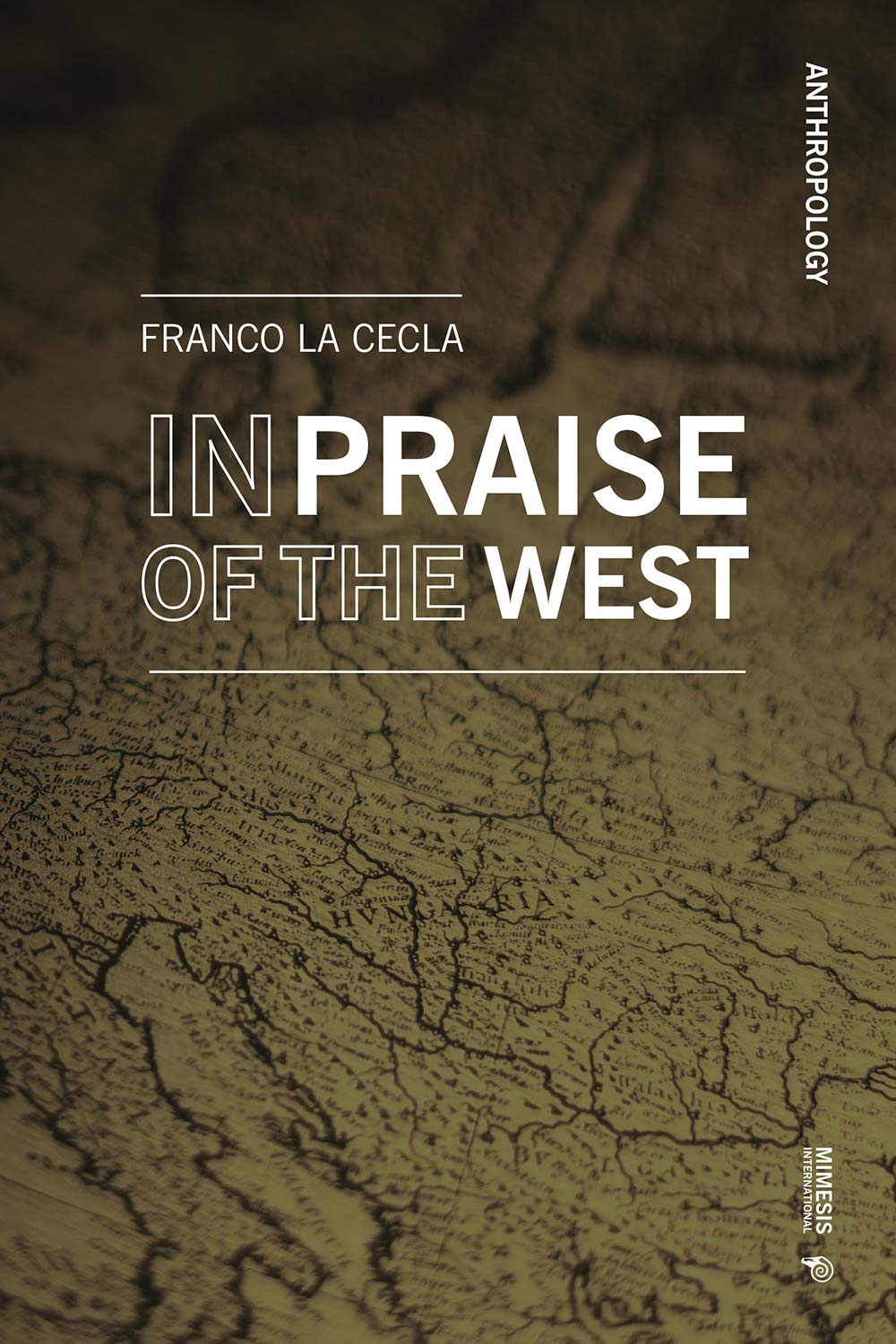 In Praise of the West