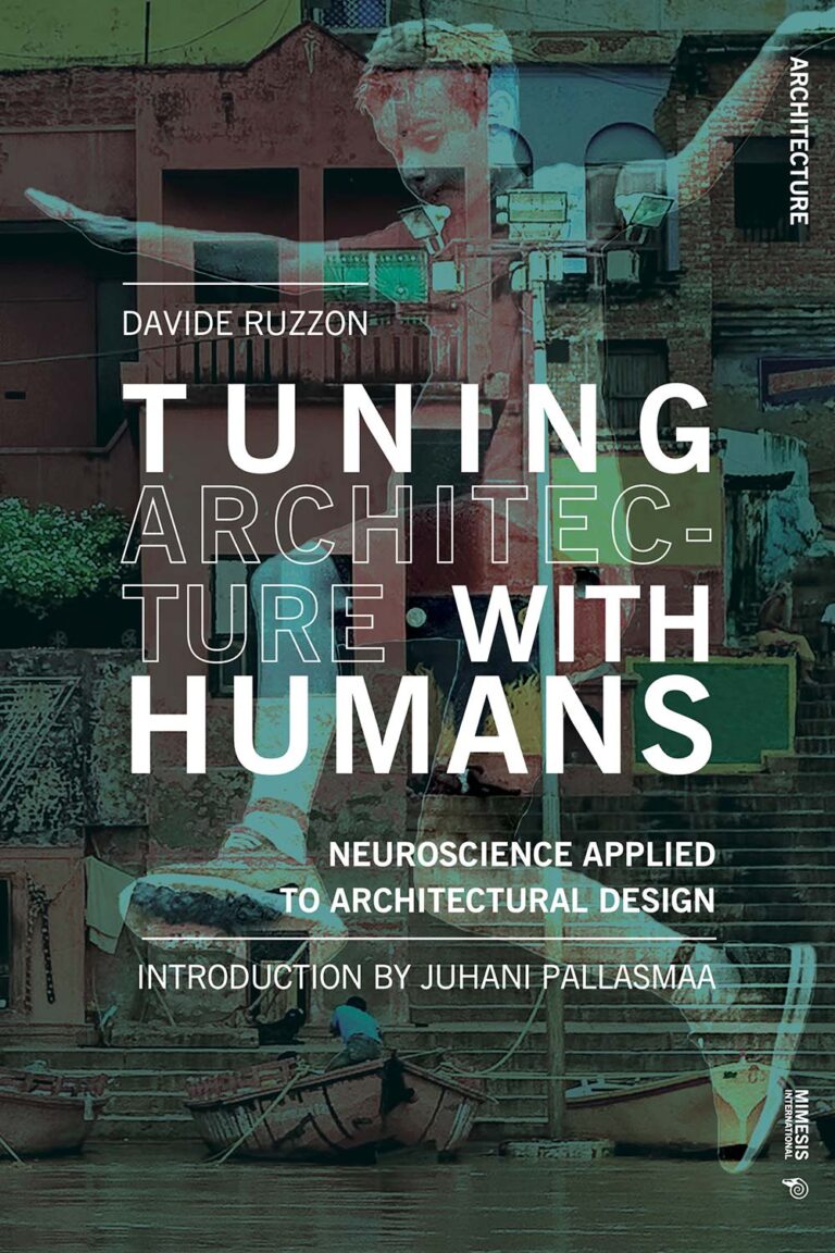 Tuning Architecture with Humans. Neuroscience Applied to Architectural Design