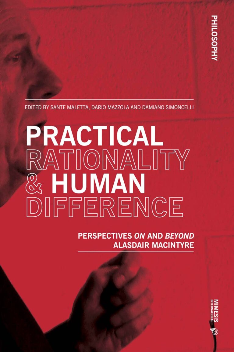 Practical Rationality & Human Difference. Perspectives on and Beyond Alasdair Macintyre
