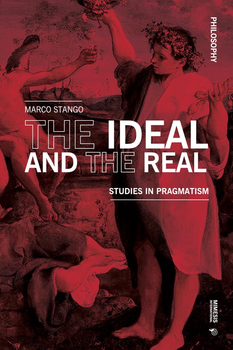 The Ideal and the Real. Studies in Pragmatism