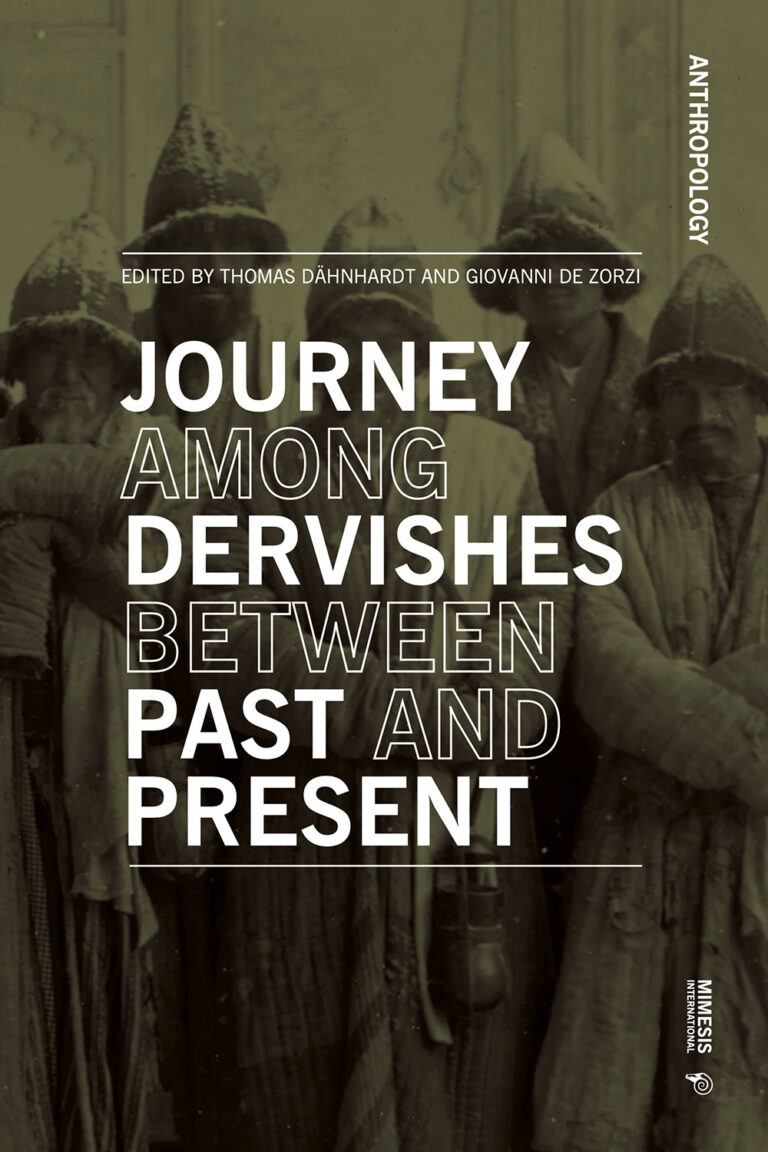 Journey Among Dervishes Between Past and Present
