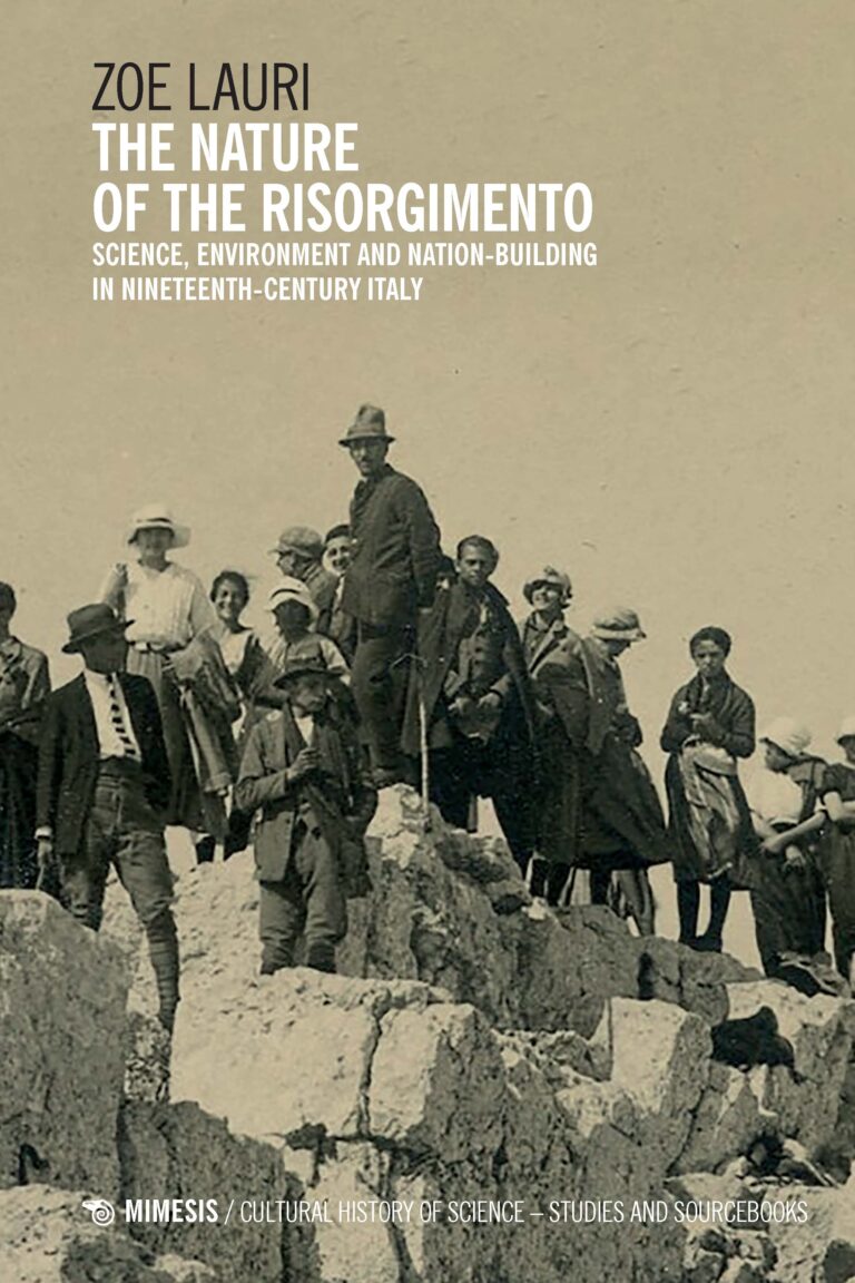 The Nature of the Risorgimento. Science, Environment and Nation-Building in Nineteenth-Century Italy
